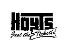 HOYTS JUST THE TICKET!