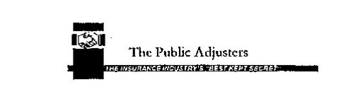 THE PUBLIC ADJUSTERS THE INSURANCE INDUSTRY'S 