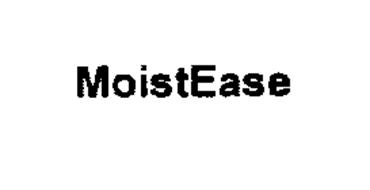 MOISTEASE