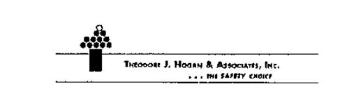 THEODORE J. HOGAN & ASSOCIATES, INC. --- THE SAFETY CHOICE