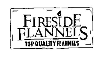 FIRESIDE FLANNELS TOP QUALITY FLANNELS
