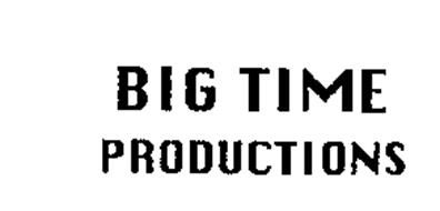 BIG TIME PRODUCTIONS