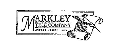 MARKLEY TITLE COMPANY ESTABLISHED 1879