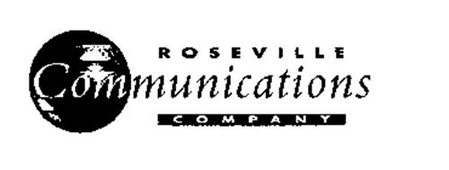 ROSEVILLE COMMUNICATIONS COMPANY