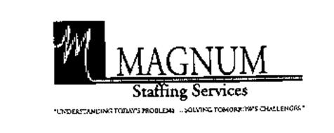 M MAGNUM STAFFING SERVICES 