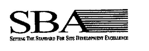 SBA SETTING THE STANDARD FOR SITE DEVELOPMENT EXCELLENCE