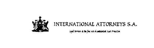 INTERNATIONAL ATTORNEYS S.A. LEGAL SERVICES & THE FINE ART OF CONFIDENTIAL ASSET PROTECTION