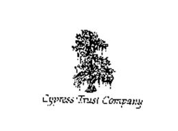 CYPRESS TRUST COMPANY