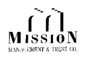 MISSION MANAGEMENT & TRUST CO.