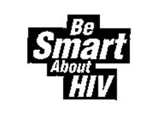 BE SMART ABOUT HIV