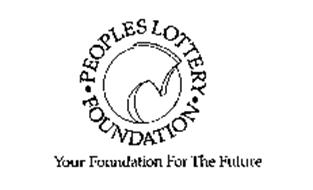 PEOPLES LOTTERY FOUNDATION YOUR FOUNDATION FOR THE FUTURE