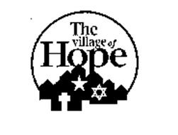 THE VILLAGE OF HOPE