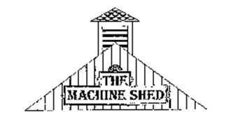 THE MACHINE SHED