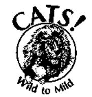 CATS! WILD TO MILD