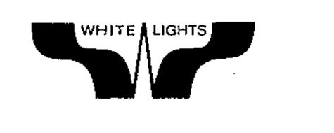 WHITE LIGHTS W