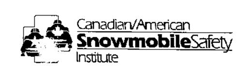 CANADIAN/AMERICAN SNOWMOBILE SAFETY INSTITUTE