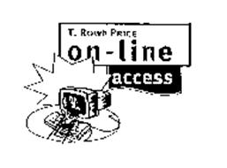T. ROWE PRICE ON-LINE ACCESS