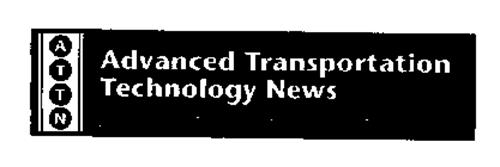 ATTN ADVANCED TRANSPORTATION TECHNOLOGY NEWS A BCC, INC. PUBLICATION