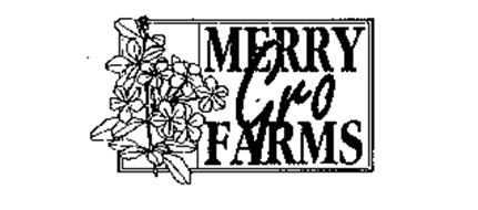 MERRY GRO FARMS