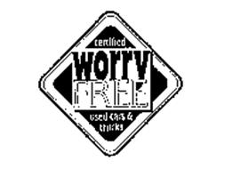 CERTIFIED WORRY FREE USED CARS & TRUCKS