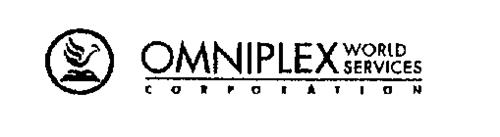 OMNIPLEX WORLD SERVICES CORPORATION
