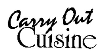 CARRY OUT CUISINE
