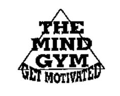 THE MIND GYM GET MOTIVATED