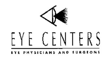EYE CENTERS EYE PHYSICIANS AND SURGEONS