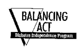 BALANCING ACT DIABETES INDEPENDENCE PROGRAM