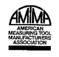 AMTMA AMERICAN MEASURING TOOL MANUFACTURERS ASSOCIATION