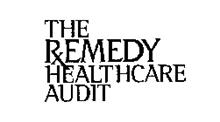 THE REMEDY HEALTHCARE AUDIT