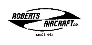 ROBERTS AIRCRAFT CO. SINCE 1953