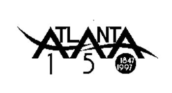 ATLANTA 150 1847 1997