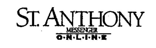 ST. ANTHONY MESSENGER O N L I N E