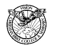 VISION CHRISTIAN BIBLE COLLEGE & SEMINARY