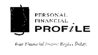 PERSONAL FINANCIAL PROFILE YOUR FINANCIAL FUTURE BEGINS TODAY.