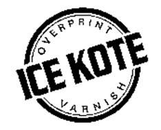 OVERPRINT ICE KOTE VARNISH