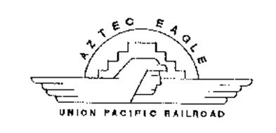 AZTEC EAGLE UNION PACIFIC RAILROAD