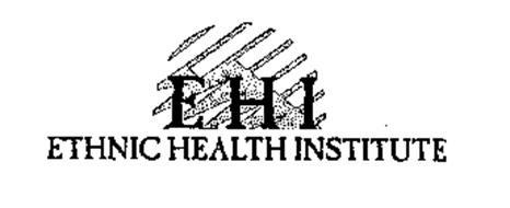 EHI ETHNIC HEALTH INSTITUTE