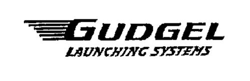 GUDGEL LAUNCHING SYSTEMS