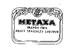 METAXA GRANDE FINE GREEK SPECIALTY LIQUEUR