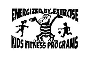 ENERGIZED BY EXERCISE KIDS FITNESS PROGRAMS