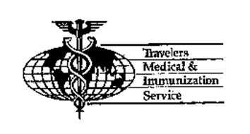 TRAVELERS MEDICAL & IMMUNIZATION SERVICE