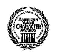 AMERICAN YOUTH CHARACTER AWARDS TRUSTWORTHINESS RESPECT RESPONSIBILITY FAIRNESS CARING CITIZENSHIP CHARACTER COUNTS!