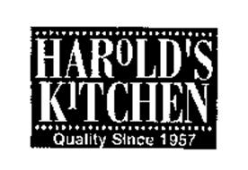 HAROLD'S KITCHEN QUALITY SINCE 1957