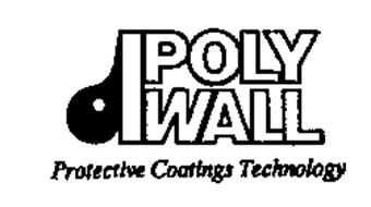 POLY WALL PROTECTIVE COATINGS TECHNOLOGY