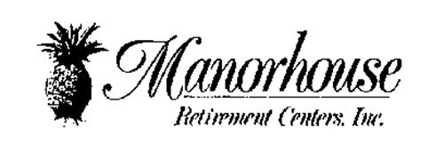 MANORHOUSE RETIREMENT CENTERS, INC.
