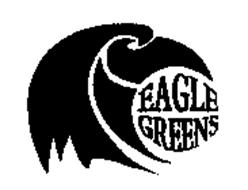 EAGLE GREENS