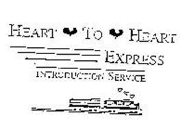 HEART TO HEART EXPRESS INTRODUCTION SERVICE