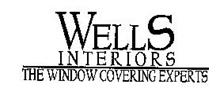 WELLS INTERIORS THE WINDOW COVERING EXPERTS